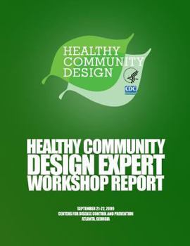 Paperback Healthy Community Design Expert Workshop Report Book