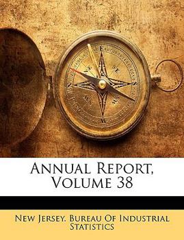 Annual Report, Volume 38