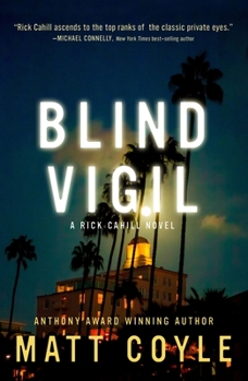 Blind Vigil - Book #7 of the Rick Cahill