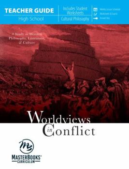 Paperback Worldviews in Conflict (Teacher Guide): A Study in Western Philosophy, Literature, & Culture Book