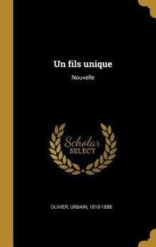 Hardcover Un fils unique: Nouvelle [French] Book
