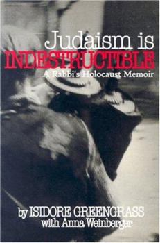 Paperback Judaism Is Indestructible: A Rabbi's Holocaust Memoir Book