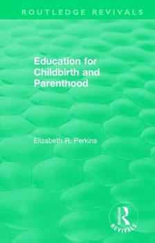 Paperback Education for Childbirth and Parenthood Book