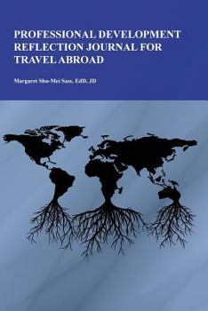 Paperback Professional Development Reflection Journal for Travel Abroad Book