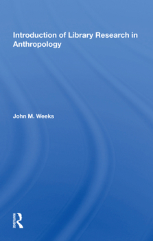 Paperback Introduction to Library Research in Anthropology Book