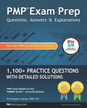 Paperback PMP Exam Prep: Questions, Answers, & Explanations: 1000+ Practice Questions with Detailed Solutions Book