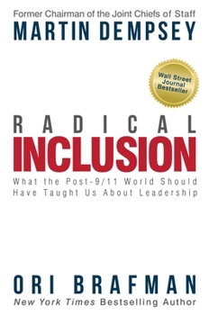 Hardcover Radical Inclusion: What the Post-9/11 World Should Have Taught Us about Leadership Book