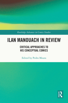 Hardcover Ilan Manouach in Review: Critical Approaches to his Conceptual Comics Book