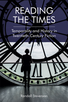 Paperback Reading the Times: Temporality and History in Twentieth-Century Fiction Book