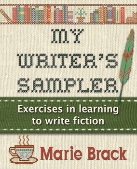 Paperback My Writer's Sampler: Exercises in Learning to Write Fiction Book