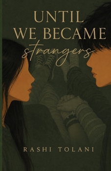 Paperback Until We Became Strangers: A Tragic Love Story Book
