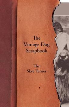 Paperback The Vintage Dog Scrapbook - The Skye Terrier Book