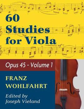 60 Studies for Viola [1] : Opus 45 / Volume 1