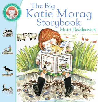 The Big Katie Morag Storybook - Book #10 of the Katie Morag