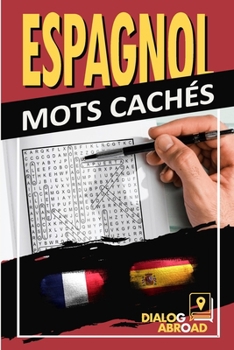 Espagnol mots cachés: Mots cachés bilingues français-espagnol