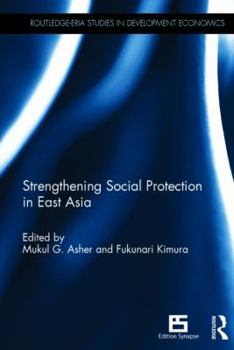 Hardcover Strengthening Social Protection in East Asia Book