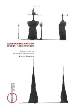 Paperback ALESSANDRO CHIODO Disegni / Zeichnungen: Testo critico di / Mit einem Beitrag von Enrico Formica [German] Book