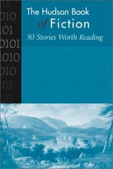 Paperback Hudson Book of Fiction: 30 Stories Worth Reading Book