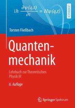 Paperback Quantenmechanik: Lehrbuch Zur Theoretischen Physik III [German] Book