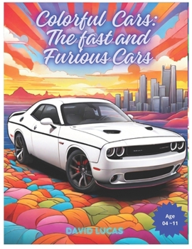 Colorful: The Fast and Furious Cars