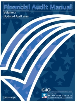 Paperback GAO Financial Audit Manual: GAO 18-625g Book