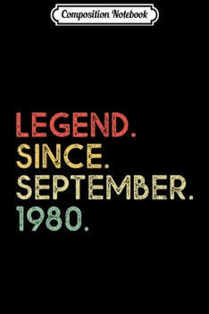 Paperback Composition Notebook: Legend Since September 1980 39th Birthday 39 Years Old Journal/Notebook Blank Lined Ruled 6x9 100 Pages Book