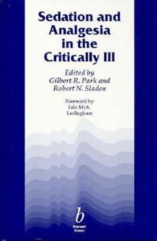 Hardcover Sedation and Analgesia in the Critically Ill Book