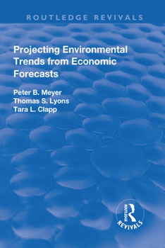 Paperback Projecting Environmental Trends from Economic Forecasts Book