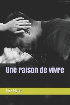 Paperback Une raison de vivre [French] Book