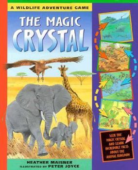 Hardcover The Magic Crystal: A Wildlife Adventure Game Book