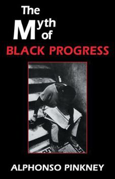 Paperback The Myth of Black Progress Book