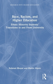 Hardcover Race, Racism, and Higher Education: Ethnic Minority Students' Transitions to and from University Book