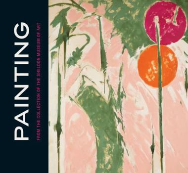 Hardcover Painting from the Collection of the Sheldon Museum of Art Book