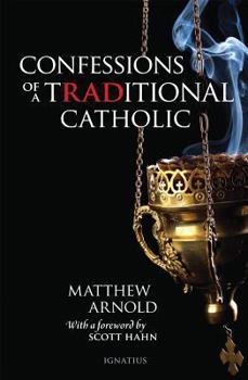 Paperback Confessions of a Traditional Catholic Book