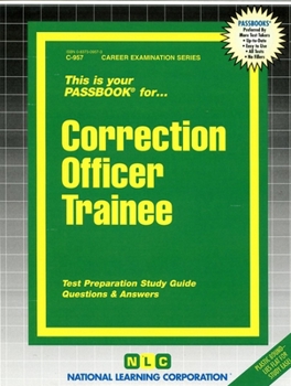 Spiral-bound Correction Officer Trainee: Passbooks Study Guide Book