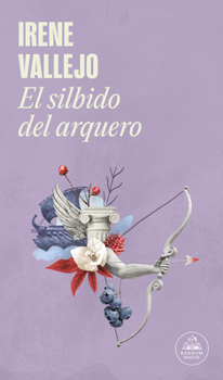 Paperback El Silbido del Arquero / The Bowmans Whistle [Spanish] Book