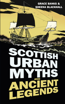 Paperback Scottish Urban Myths and Ancient Legends Book