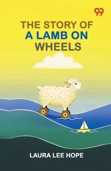 Paperback The Story Of A Lamb On Wheels Book