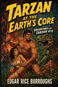 Tarzan at the Earth's Core: A Positronic Book (Adventures of Tarzan)