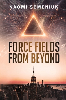 Paperback Force Fields from Beyond Book