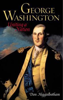 Hardcover George Washington: Uniting a Nation Book