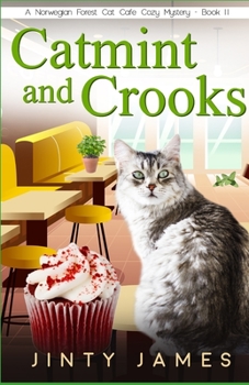 Paperback Catmint and Crooks: A Norwegian Forest Cat Café Cozy Mystery - Book 11 [Large Print] Book