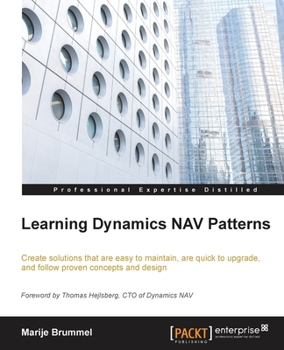 Paperback Learning Dynamics NAV Patterns: Create solutions that are easy to maintain, are quick to upgrade, and follow proven concepts and design Book