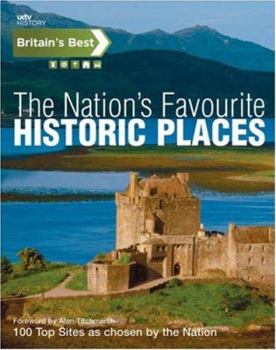 Britain's Best: The Nation's Favourite Historic Places