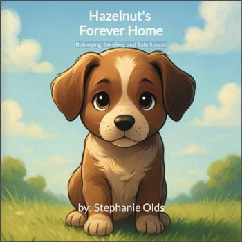 Hardcover Hazelnut's Forever Home Book