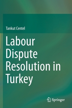 Paperback Labour Dispute Resolution in Turkey Book