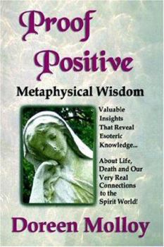 Paperback Proof Positive: Metaphysical Wisdom Book