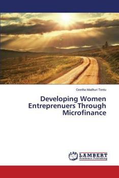 Paperback Developing Women Entreprenuers Through Microfinance Book