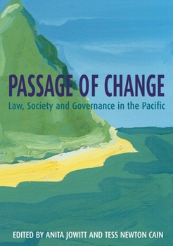 Paperback Passage of Change: Law, Society and Governance in the Pacific Book