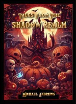 Hardcover Tales from the Shadow Realm (The World of Starlight) Book